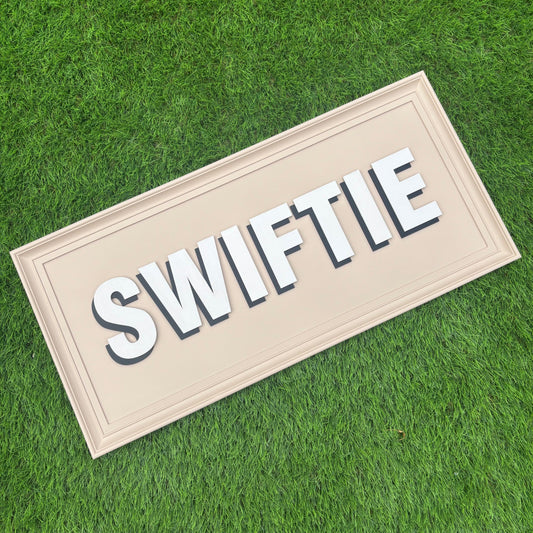 'Swiftie' - Medium Typographic Sign
