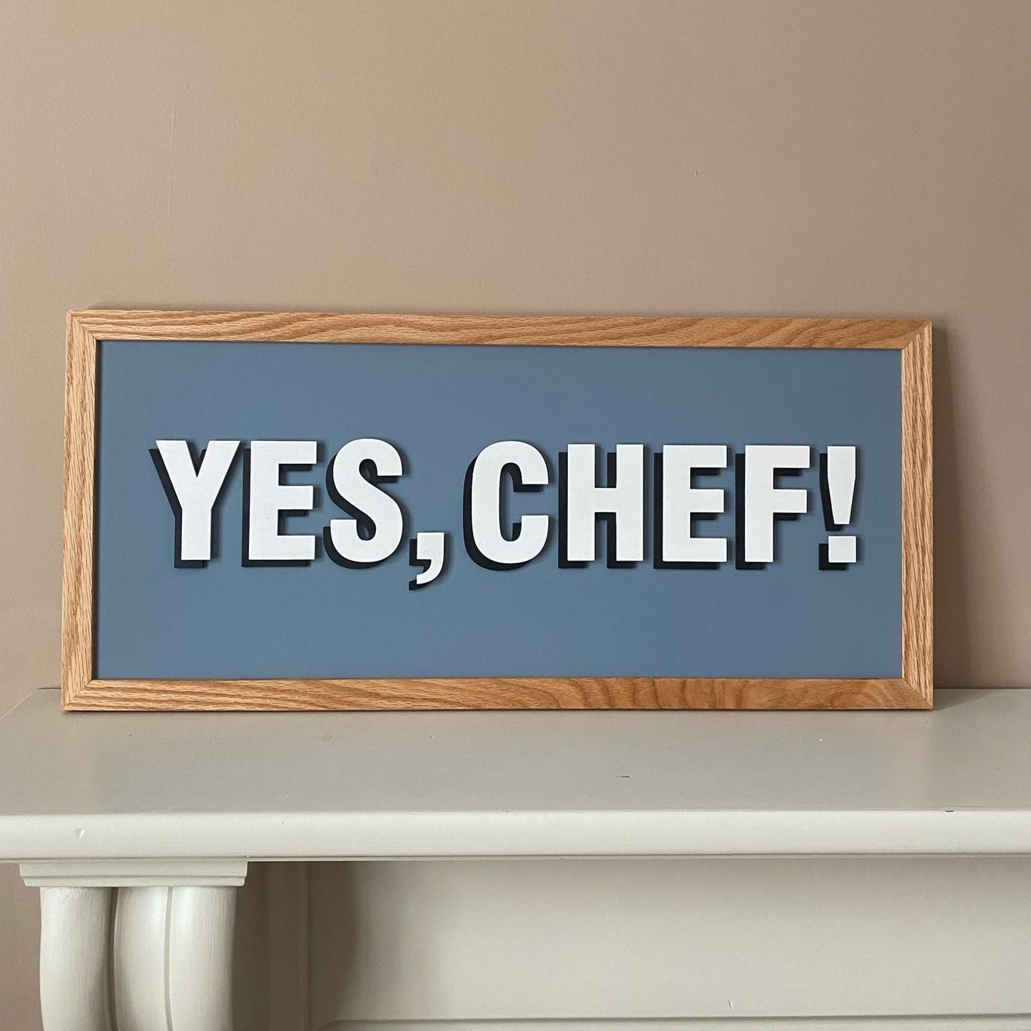 'Yes, Chef!' - Blue Medium Typographic Sign (Oak Frame)